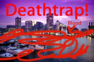 deathtrap copy It's a trap!